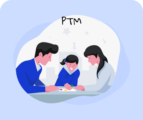 Parent Teacher Meeting (PTM)